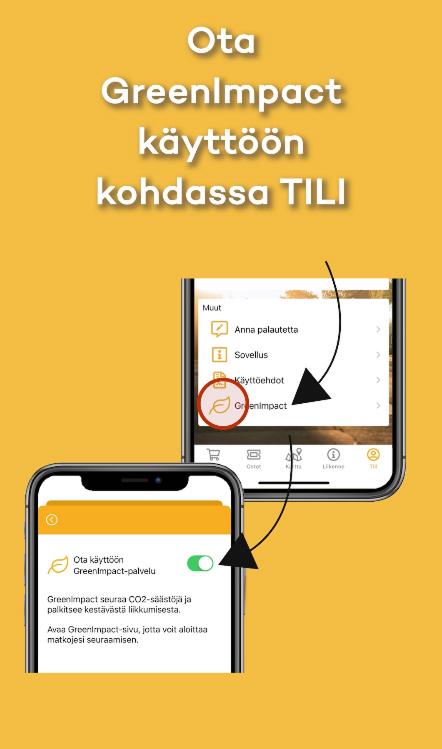 Ota GreenImpact käyttöön kohdassa tili. Kuvia käyttöliittymästä joka näyttää että toimintoon pääsee tilin alta.
